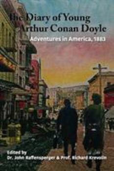 Adventures in America, 1883 - Book #3 of the Diaries of Young Arthur Conan Doyle