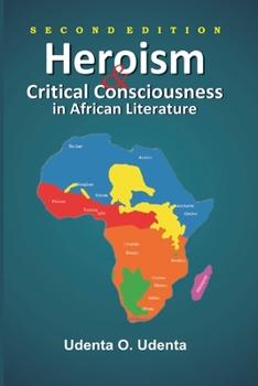 Paperback Heroism and Critical Consciousness in African Literature Book