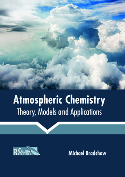 Hardcover Atmospheric Chemistry: Theory, Models and Applications Book