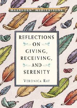 Hardcover Hazelden Meditations: Reflections on Giving, Receiving, and Serenity Book