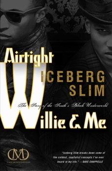 Paperback Airtight Willie & Me: The Story of the South's Black Underworld Book