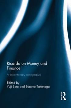 Hardcover Ricardo on Money and Finance: A Bicentenary Reappraisal Book
