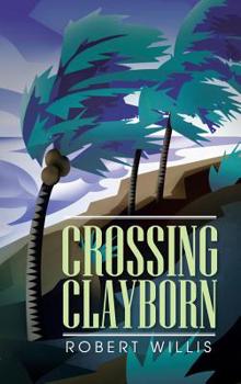 Hardcover Crossing Clayborn Book