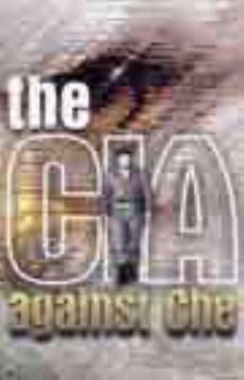 Paperback The CIA Against Che Book