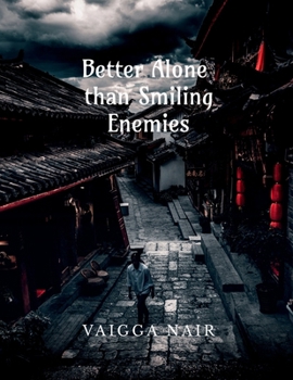Paperback Better Alone Than Smiling Enemies Book