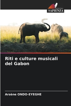 Paperback Riti e culture musicali del Gabon [Italian] Book