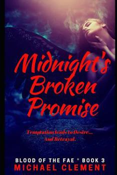 Midnight's Broken Promise - Book #3 of the Blood of the Fae