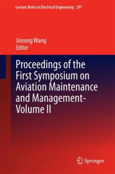 Hardcover Proceedings of the First Symposium on Aviation Maintenance and Management-Volume II Book