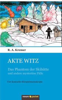 Akte Witz: Der Ziegensauger und andere mysteriöse Fälle