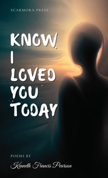 Paperback Know I Loved You Today Book