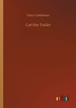 Paperback Carl the Trailer Book