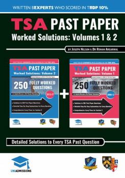 Paperback TSA Past Paper Worked Solutions: 2008 - 2016, Fully worked answers to 450+ Questions, Detailed Essay Plans, Thinking Skills Assessment Cambridge & Oxf Book