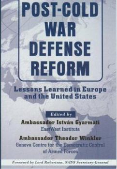 Hardcover Post-Cold War Defense Reform: Lessons Learned in Europe and the United States Book