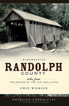 Paperback Remembering Randolph County:: Tales from the Center of the Tar Heel State Book