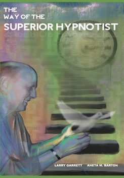 Paperback The Way Of The Superior Hypnotist Book