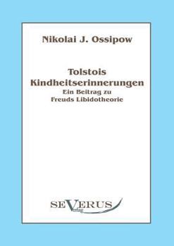 Paperback Tolstois Kindheitserinnerungen - Ein Beitrag zu Freuds Libidotheorie [German] Book