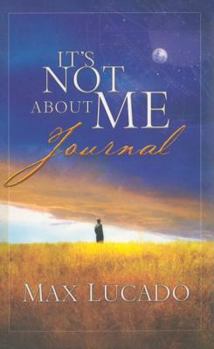 Hardcover It's Not About Me Journal Book