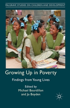Paperback Growing Up in Poverty: Findings from Young Lives Book