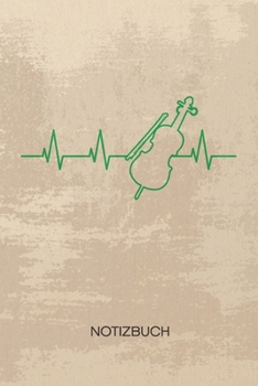 NOTIZBUCH A5 Dotted: Geigenspieler Notizheft GEPUNKTET 120 Seiten - Geige Herzklopfen Notizblock Violinist Herzklopfen Skizzenbuch - Musikinstrumente Geschenk f�r Musiker S�nger Instrumentalist