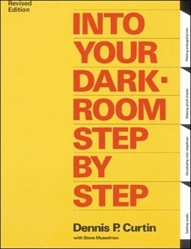 Paperback Into Your Darkroom Step by Step Book