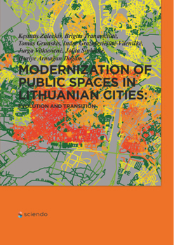 Paperback Modernization of Public Spaces in Lithuanian Cities: Evolution and Transition Book