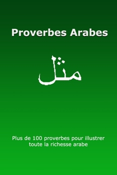 Paperback Proverbes Arabes: Toute la richesse des proverbes [French] Book