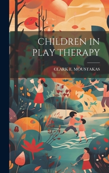 Hardcover Children in Play Therapy Book