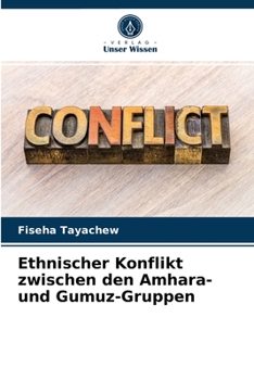 Paperback Ethnischer Konflikt zwischen den Amhara- und Gumuz-Gruppen [German] Book