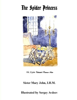 Paperback The Spider Princess: Vol. 2 of the Enchanted Princesses Series Book