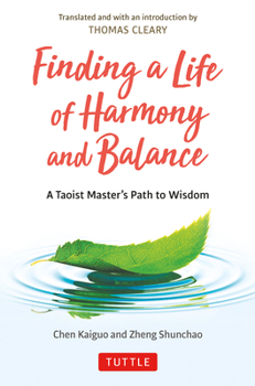 Hardcover Finding a Life of Harmony and Balance: A Taoist Master's Path to Wisdom Book