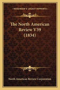 Paperback The North American Review V39 (1834) Book