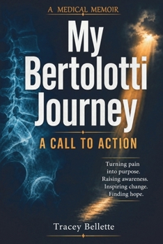 My Bertolotti Journey: A Call To Action