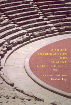 Paperback A Short Introduction to the Ancient Greek Theater Book