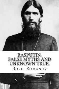 Paperback Rasputin. False myths and unknown true. Book