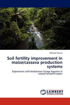 Paperback Soil fertility improvement in maize/cassava production systems Book