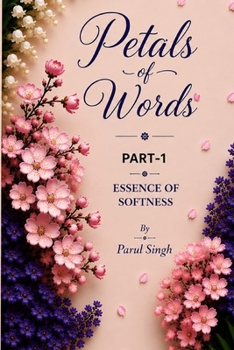 Paperback Petals of words -1: Essence of softness Book