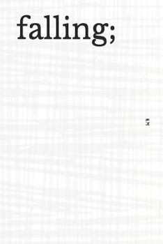 Paperback falling;: finding light throughout the darkness Book