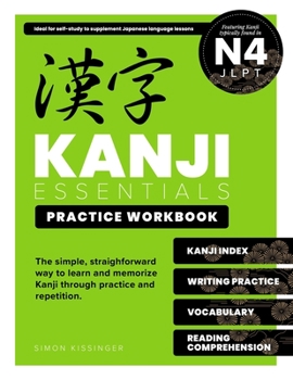 Paperback Kanji Essentials Practice Workbook: Jlpt N4 Book