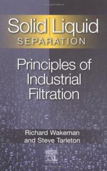 Hardcover Solid/ Liquid Separation: Principles of Industrial Filtration Book