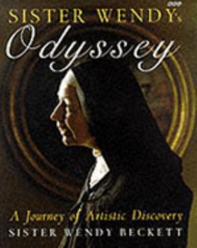 Hardcover Sister Wendy's odyssey: A journey of artistic discovery Book