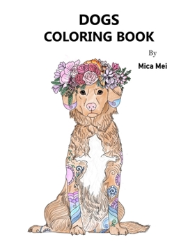 Paperback Dogs Coloring Book: A coloring book for adults Book