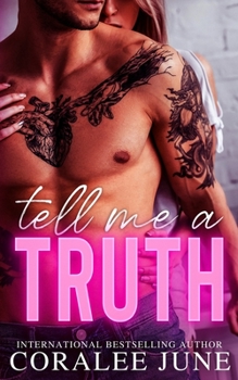 Paperback Tell Me a Truth: An Enemies-to-Lovers Romance Book