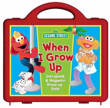 Board book Sesame Street When I Grow Up Book and Magnet Set: Storybook and Magnetic Dress-Up Dolls Book