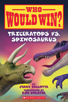 Paperback Triceratops vs. Spinosaurus (Who Would Win?): Volume 16 Book