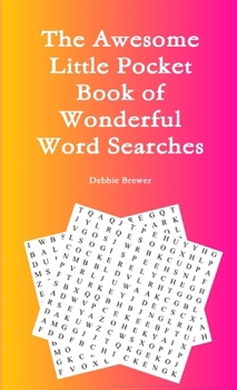 Paperback The Awesome Little Pocket Book of Wonderful Word Searches Book