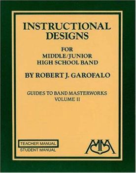 Paperback Instructional Designs for Middle/Junior High School Band: (guides to Band Masterworks Vol. II) Book