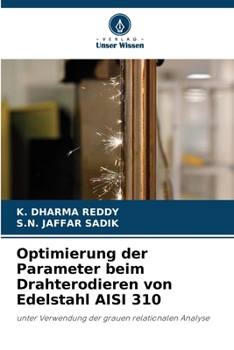 Paperback Optimierung der Parameter beim Drahterodieren von Edelstahl AISI 310 [German] Book