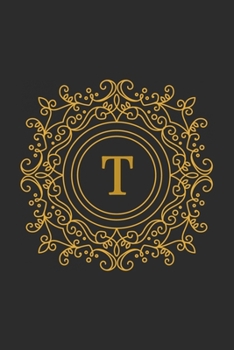 T: monogram initial Letter T - Personalized Initial Monogram Letter T  College Ruled Notebook - 6 x 9 inch Pocket Size: Cute Alphabet Vintage ...