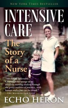 Paperback INTENSIVE CARE: The Story of a Nurse Book