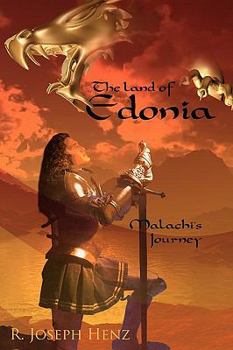 Paperback The Land of Edonia: Malachi's Journey Book